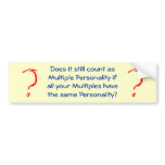Multiple Personality bumper stickers