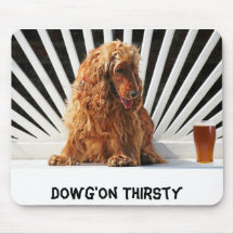 (multiple products selected) Dog Thirsty Mouse Pad