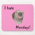 (multiple products selected) I Hate Mondays mousepads