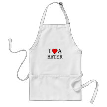(multiple products selected) I LOVE A HATER Apron