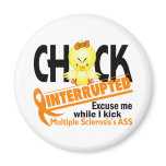 Multiple Sclerosis Chick Interrupted 2 magnets