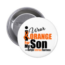 Multiple Sclerosis I Wear Orange For My Son Pinback Buttons