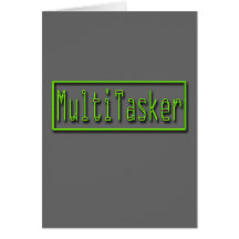 MultiTasker green Greeting Card
