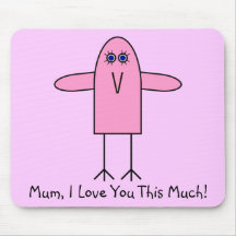 Mum, I Love You This Much! Mousepad