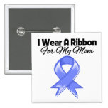 Mum - I Wear Periwinkle Ribbon Buttons