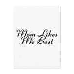 Mum Likes Me Best postcards