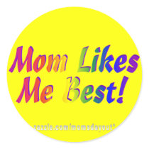 Mum Likes Me Best! Sticker