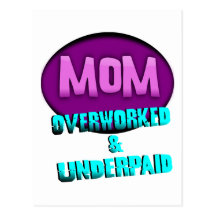 Mum, Overworked & Underpaid, With Oval Postcard