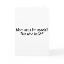 Mum Says Im Special But Who Is Ed