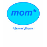 Mum: Special Edition T-Shirt