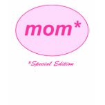 Mum: Special Edition T-Shirt