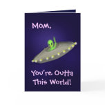 Mum, You're Outta This World! card
