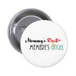 Mummy's Devil, Memere's Angel Pinback Buttons