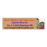 MUMMY cover1, Your Mummy can't save you.......,... Bumper Sticker