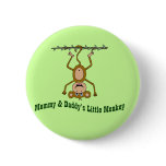 Mummy & Daddy's Little Monkey buttons