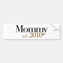 Mummy Est 2010 Bumper Sticker