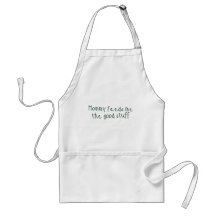 Mummy feeds me the good stuff aprons
