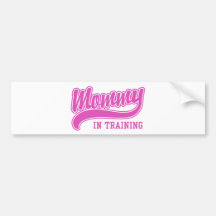 Mummy In Training Bumper Stickers