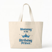 Mummy of the 1st Birthday Prince! Tote Bags