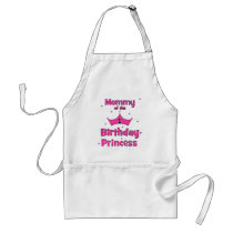 Mummy Of The 1st Birthday Princess! Apron
