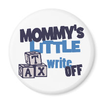 Mummy Tax Write Off magnets