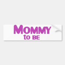 Mummy to be bumper sticker