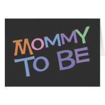 Mummy To Be Greeting Cards