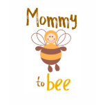 Mummy to Be t-shirts