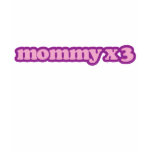 Mummy x 3 t-shirts