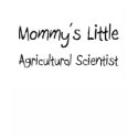 Mummy's Little Agricultural Scientist t-shirts