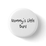 Mummy's Little Bard buttons