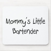 Mummy's Little Bartender mousepads