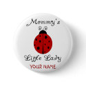 Mummy's Little Lady!  Ladybug Design buttons