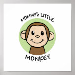 Mummy's Little Monkey posters