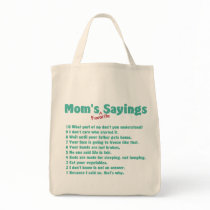 Mum's favourite sayings on gifts for her. bags