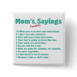 Mum's favourite sayings on gifts for her. buttons