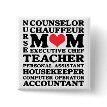 Mum's Jobs Mother's Day Button