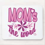 Mum's the Word mousepads