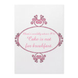 Mum's witty advice: Cake is not for breakfast. invitations