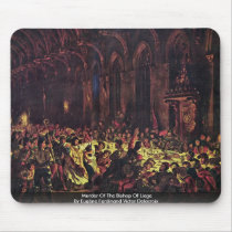 Murder Of The Bishop Of Liege Mouse Pads