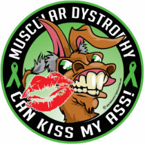 Muscular Dystrophy Can Kiss My Ass Photo Cut Outs