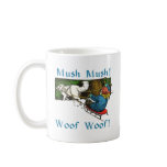 Mush Mush Woof Woof mugs