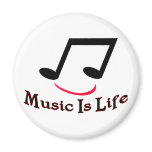 Music Is Life magnets