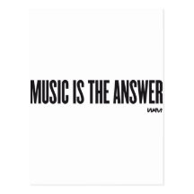 Music is the answer postcard