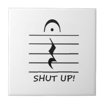 Music Notation Rest with Shut up Ceramic Tiles