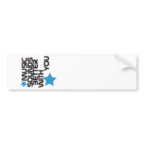 Music Sounds Better With You Bumper Sticker