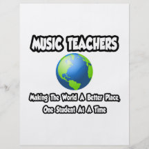 Music Teachers...Making the World a Better Place Custom Flyer