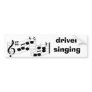 musical notes, driver singing bumper stickers