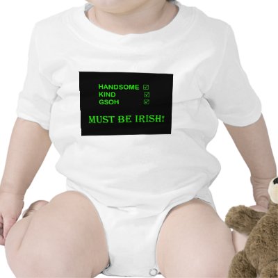 MUST BE IRISH babysuit Tee Shirts by allthingsirish