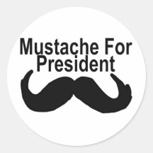Mustache For President Round Stickers